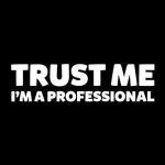 Trust me I'm a professional, majica - slika 2