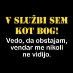 V službi sem kot bog, majica - slika 2