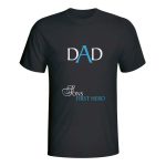 Dad, son's first hero, majica