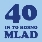 40 in to rosno mlad, majica - slika 2