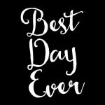 Best Day Ever, ženska majica - slika 2