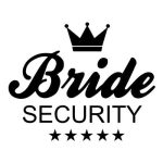 Bride Security, majica za dekliščino - slika 2