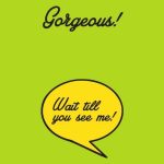 Gorgeous. Wait till you see me! T-SHIRT nosečniška majica - slika 2