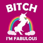 Bi*ch I'm Fabulous, ženska majica - slika 2