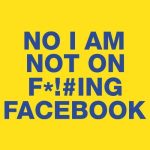 No I am not on f*cking facebook, majica - slika 2